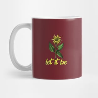 Let It Be _ Flower Mug